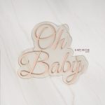 “Oh Baby” Acrylic Sign – Baby Shower Decor